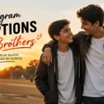Instagram Captions for Brothers