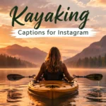 Kayaking Captions for Instagram