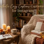 Aesthetic Cozy Captions for Instagram