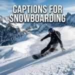 Captions for Snowboarding