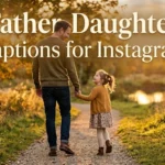 Father Daughter Captions for Instagram